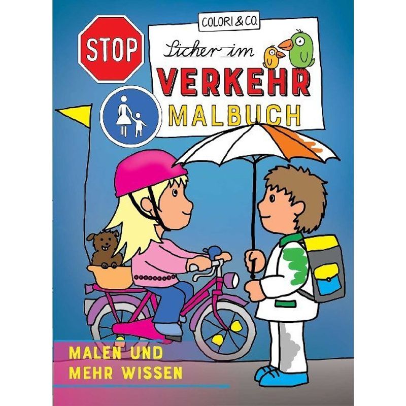 Malen Und Mehr Wissen / Sicher Im Verkehr Malbuch, Kartoniert (TB) von KMAV Kölner Medienagentur und Verlags GmbH