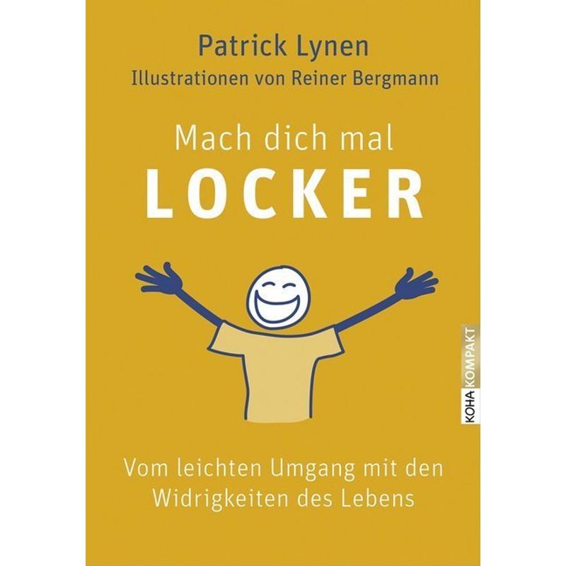 Mach Dich Mal Locker - Patrick Lynen, Kartoniert (TB) von KOHA