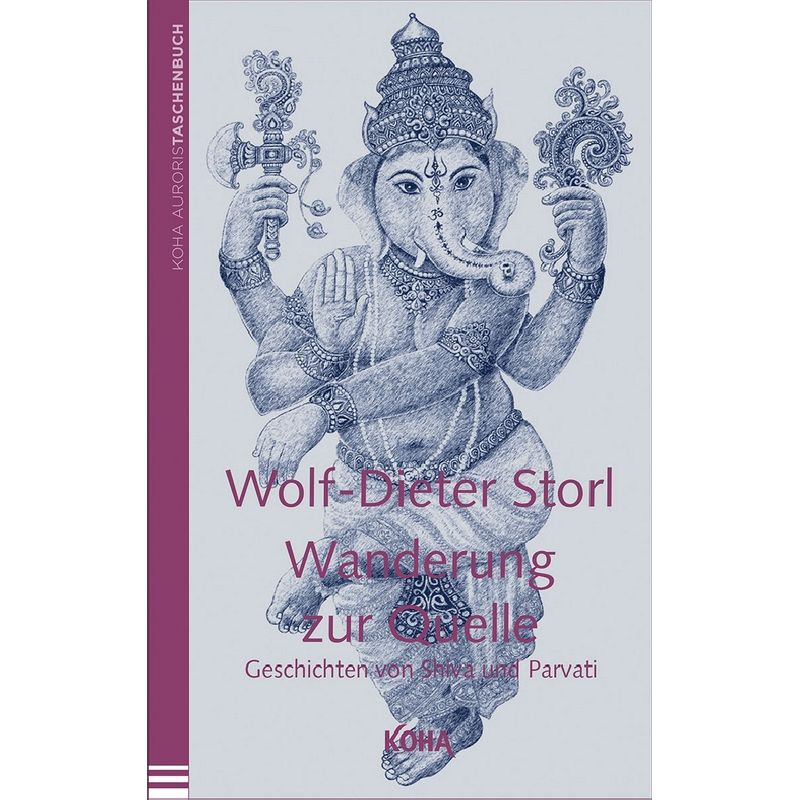 Wanderung Zur Quelle - Wolf-Dieter Storl, Gebunden von KOHA