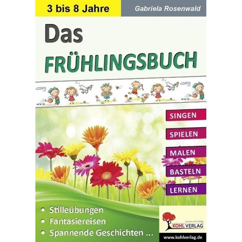 Das Frühlingsbuch - Gabriela Rosenwald, Kartoniert (TB) von KOHL VERLAG Der Verlag mit dem Baum