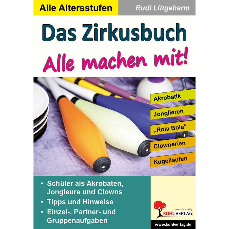 Das Zirkusbuch - Alle Machen Mit! - Rudi Lütgeharm, Kartoniert (TB) von KOHL VERLAG Der Verlag mit dem Baum