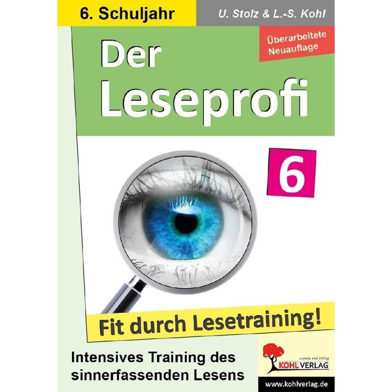 Der Leseprofi / Klasse 6 - Ulrike Stolz, Lynn-Sven Kohl, Kartoniert (TB) von KOHL VERLAG Der Verlag mit dem Baum