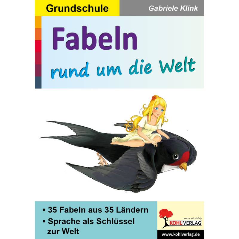 Fabeln Rund Um Die Welt - Gabriele Klink, Kartoniert (TB) von KOHL VERLAG Der Verlag mit dem Baum