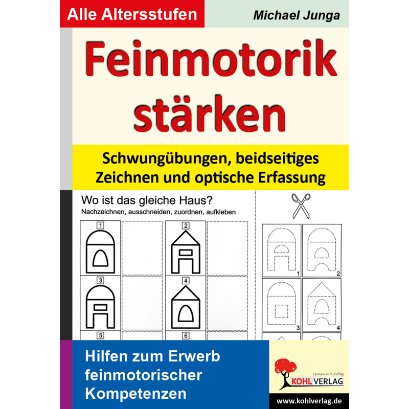 Feinmotorik Stärken - Michael Junga, Kartoniert (TB) von KOHL VERLAG Der Verlag mit dem Baum