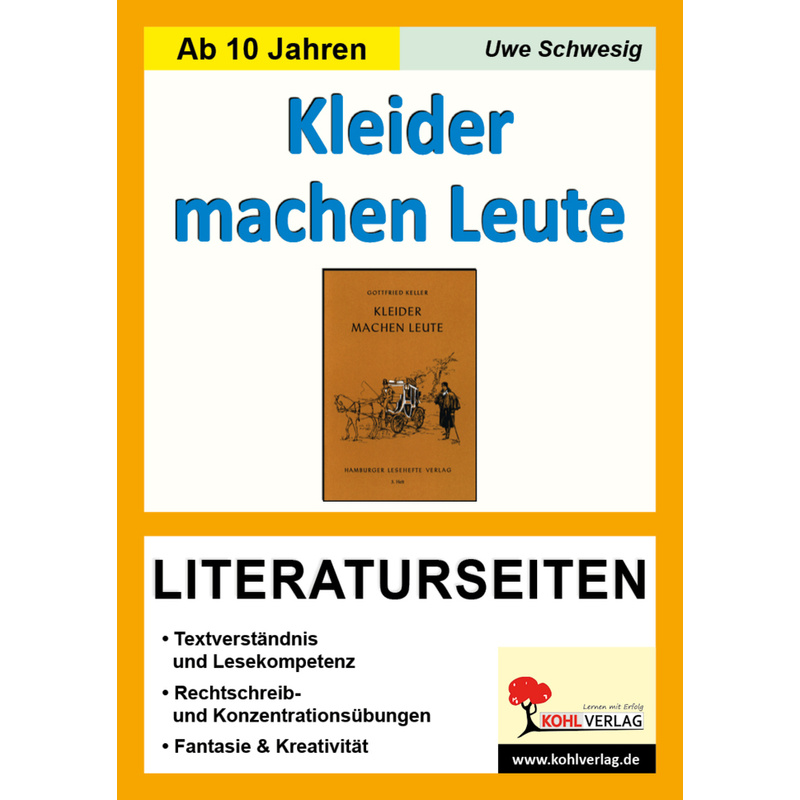 Gottfried Keller 'Kleider Machen Leute', Literaturseiten - Uwe Schwesig, Kartoniert (TB) von KOHL VERLAG Der Verlag mit dem Baum