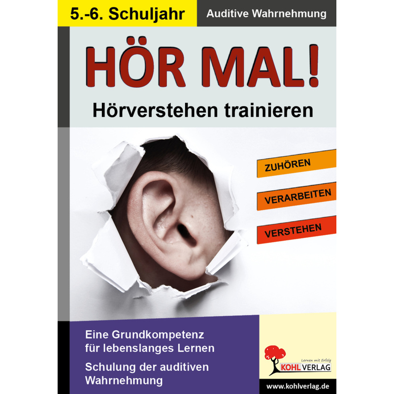 Hör Mal! - Hörverstehen Trainieren - 5.-6. Schuljahr, Kartoniert (TB) von KOHL VERLAG Der Verlag mit dem Baum