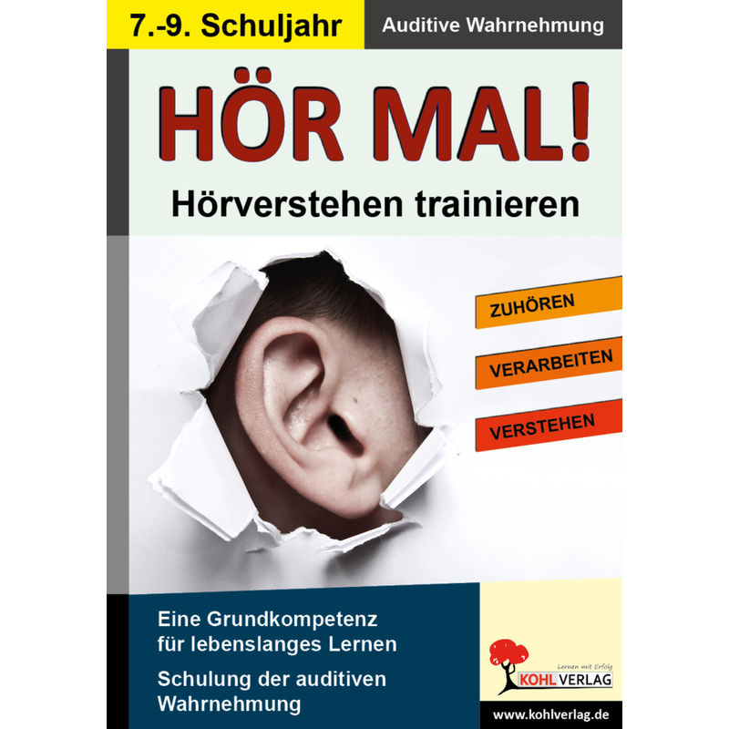 Hör Mal! - Hörverstehen Trainieren - 7.-9. Schuljahr, Kartoniert (TB) von KOHL VERLAG Der Verlag mit dem Baum