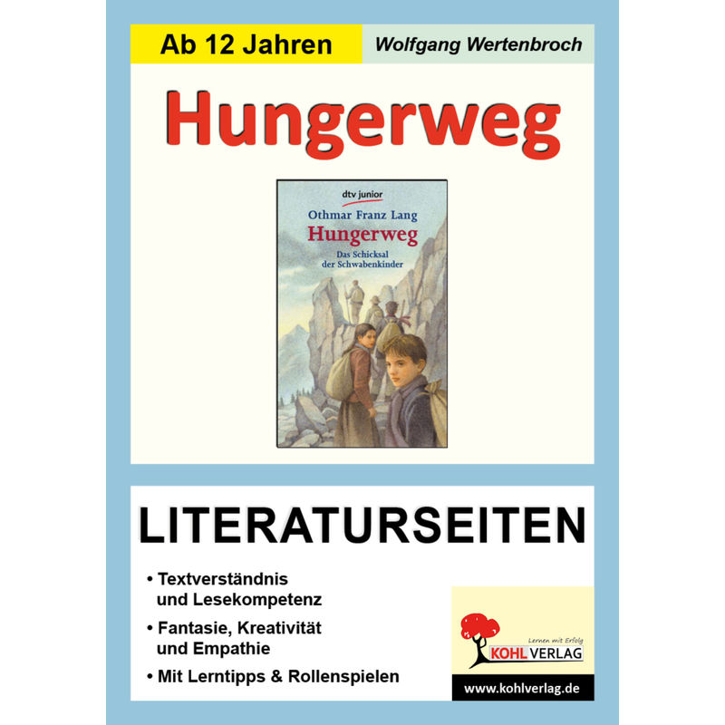 Hungerweg, Literaturseiten - Wolfgang Wertenbroch, Kartoniert (TB) von KOHL VERLAG Der Verlag mit dem Baum