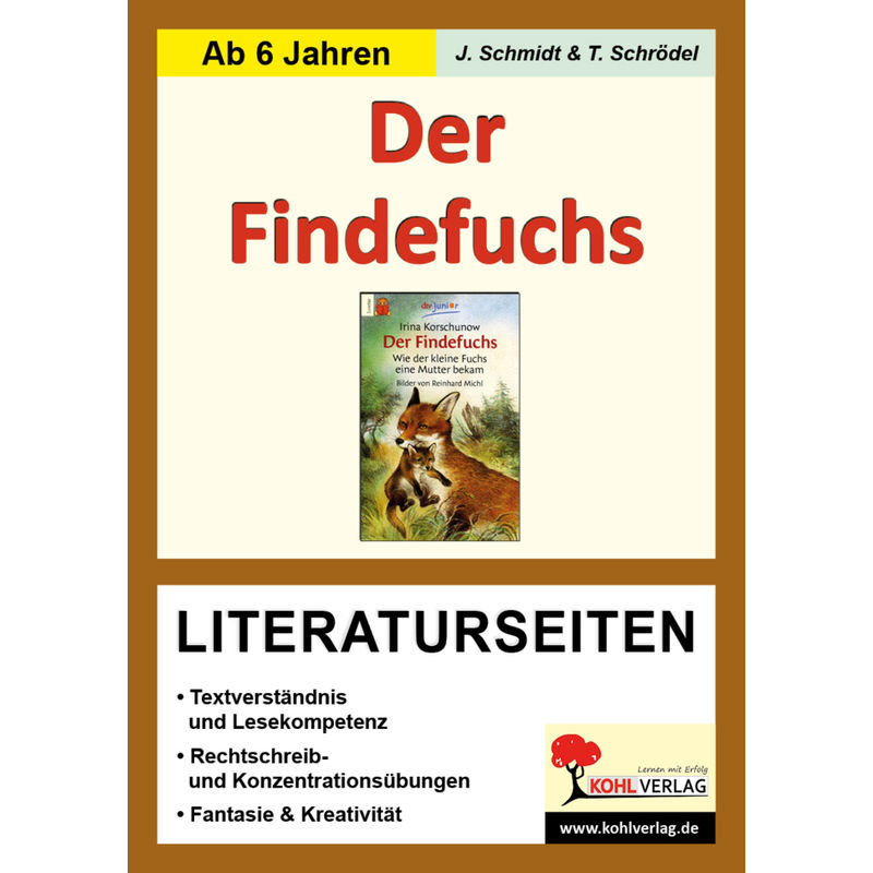 Literaturseiten / Irina Korschunow 'Der Findefuchs', Literaturseiten - Jasmin Schmidt, Tim Schrödel, Kartoniert (TB) von KOHL VERLAG Der Verlag mit dem Baum