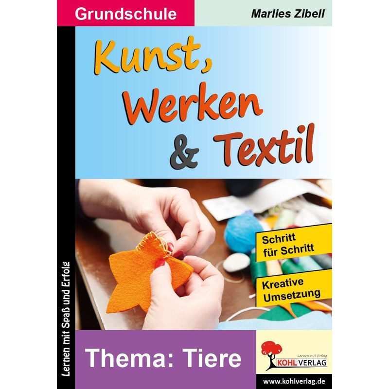 Kunst, Werken & Textil - Marlies Zibell, Kartoniert (TB) von KOHL VERLAG Der Verlag mit dem Baum