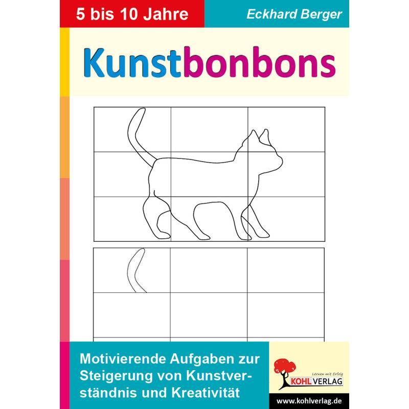 Kunstbonbons - Eckhard Berger, Kartoniert (TB) von KOHL VERLAG Der Verlag mit dem Baum