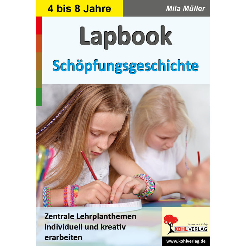 Lapbook Zur Schöpfungsgeschichte - Mila Müller, Kartoniert (TB) von KOHL VERLAG Der Verlag mit dem Baum