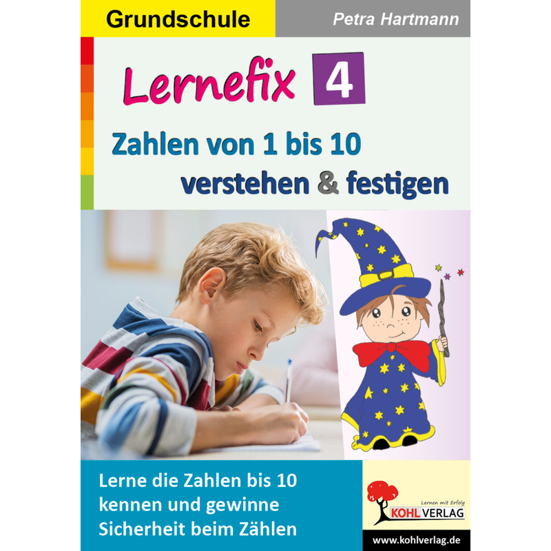 Lernefix / Band 4: Zahlen Von 1 Bis 10 Verstehen & Festigen - Petra Hartmann, Kartoniert (TB) von KOHL VERLAG Der Verlag mit dem Baum