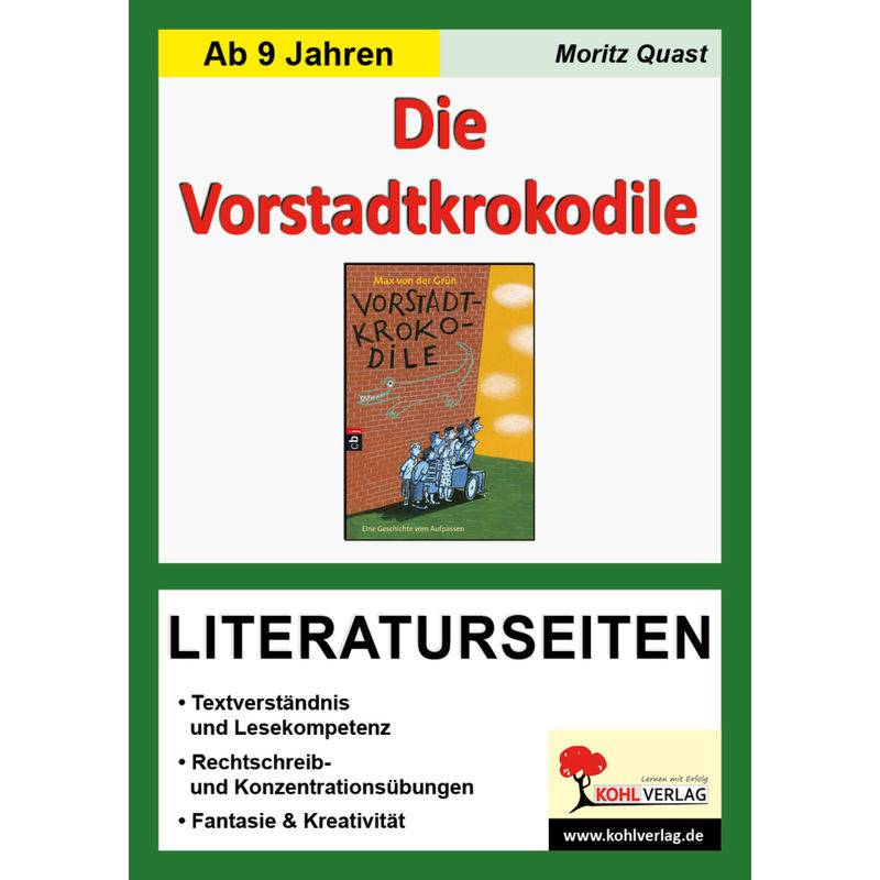 Max Von Der Grün 'Die Vorstadtkrokodile', Literaturseiten - Moritz Quast, Kartoniert (TB) von KOHL VERLAG Der Verlag mit dem Baum