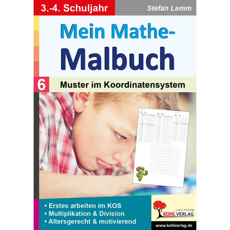 Mein Mathe-Malbuch / Band 6: Muster Im Koordinatensystem - Stefan Lamm, Kartoniert (TB) von KOHL VERLAG Der Verlag mit dem Baum