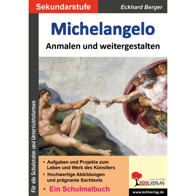 Michelangelo ... Anmalen Und Weitergestalten - Eckhard Berger, Kartoniert (TB) von KOHL VERLAG Der Verlag mit dem Baum