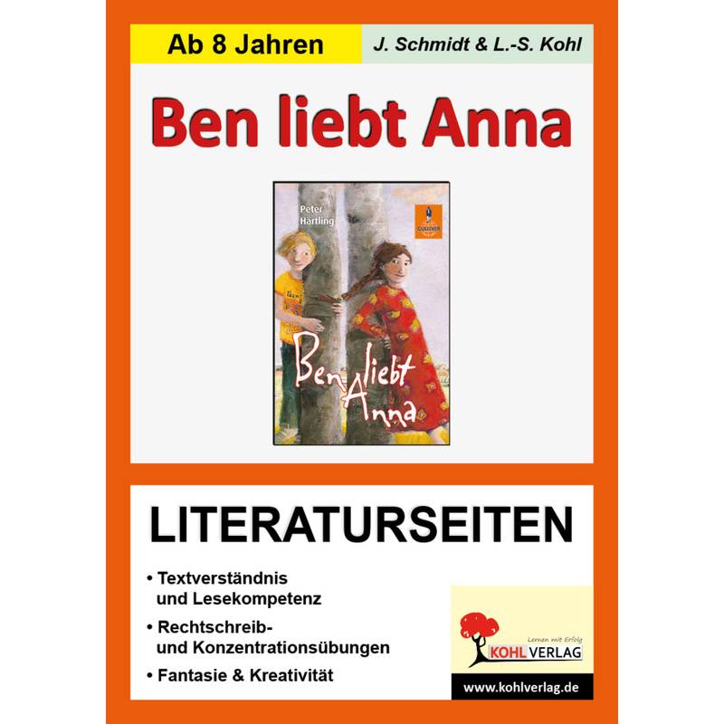 Peter Härtling 'Ben Liebt Anna', Literaturseiten - Ulrike Stolz, Lynn-Sven Kohl, Kartoniert (TB) von KOHL VERLAG Der Verlag mit dem Baum