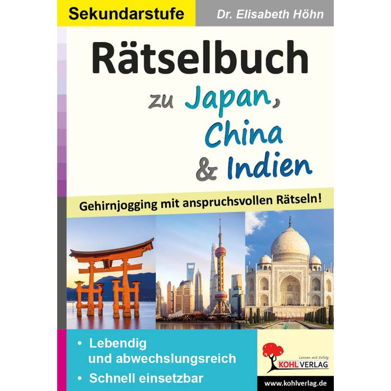 Rätselbuch Zu Japan, China & Indien - Elisabeth Höhn, Kartoniert (TB) von KOHL VERLAG Der Verlag mit dem Baum