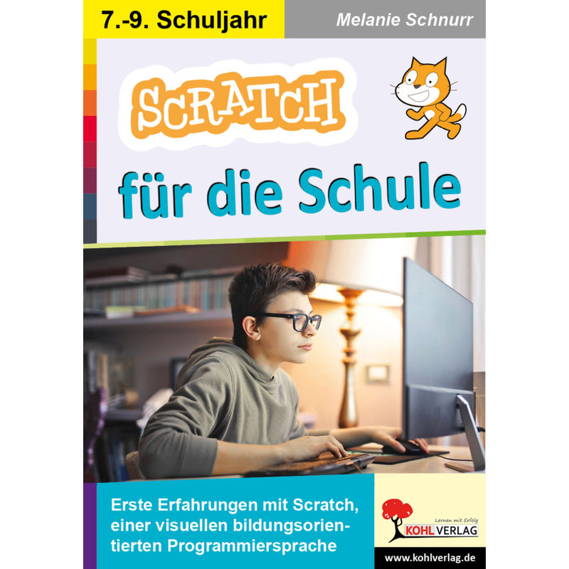 Scratch Für Die Schule - Melanie Schnurr, Kartoniert (TB) von KOHL VERLAG Der Verlag mit dem Baum