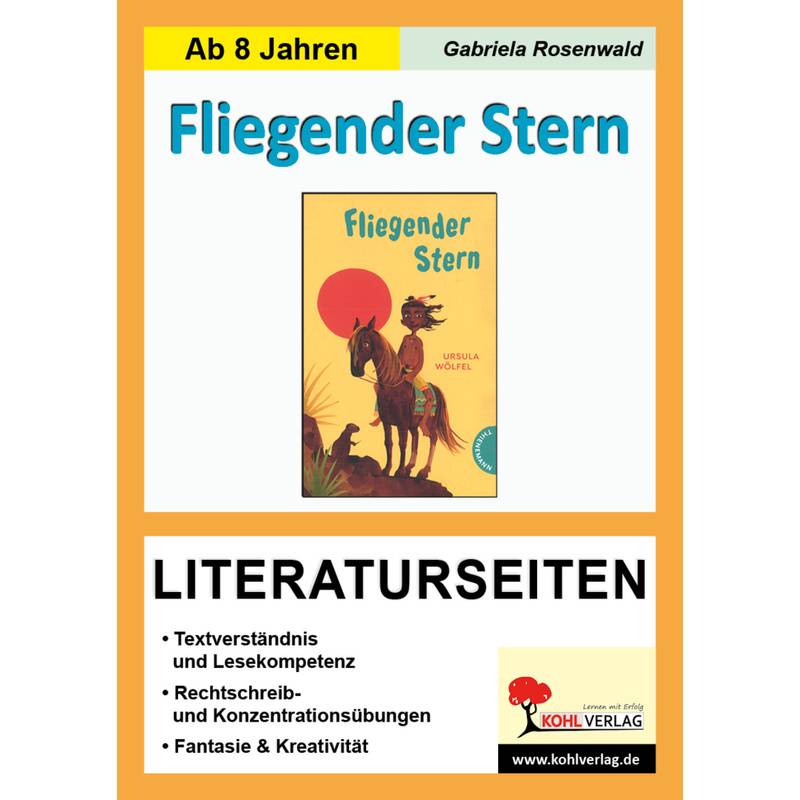 Ursula Wölfel "Fliegender Stern", Literaturseiten - Gabriela Rosenwald, Kartoniert (TB) von KOHL VERLAG Der Verlag mit dem Baum