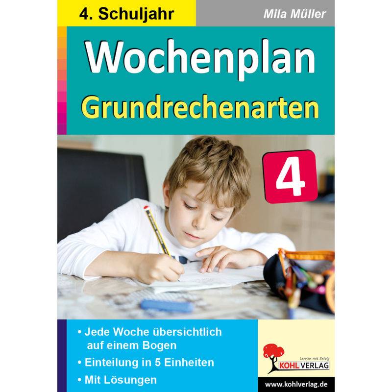 Wochenplan Grundrechenarten / Klasse 4 - Mila Müller, Kartoniert (TB) von KOHL VERLAG Der Verlag mit dem Baum