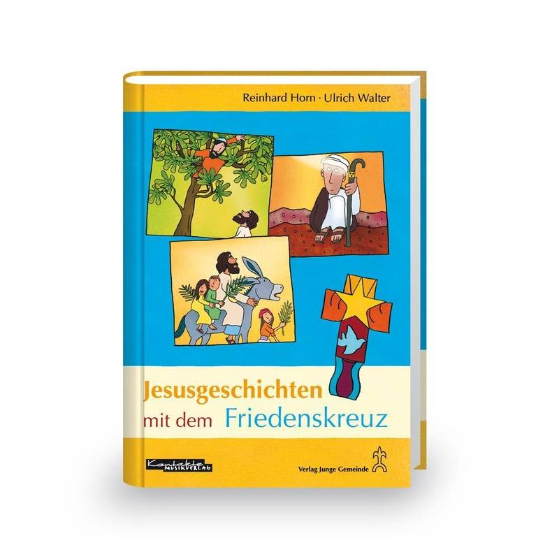 Jesusgeschichten Mit Dem Friedenskreuz - Ulrich Walter, Reinhard Horn, Gebunden von Kontakte Musikverlag