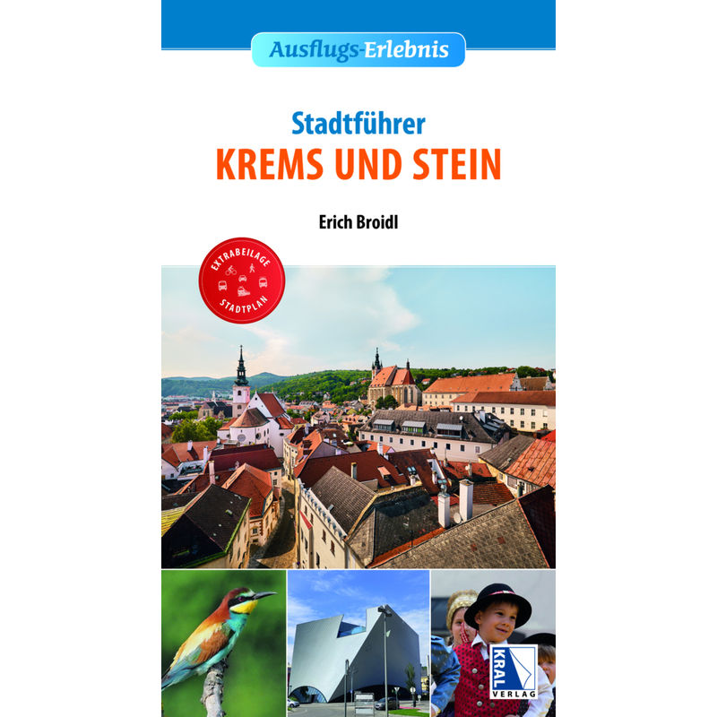 Stadtführer Krems Und Stein - Erich Broidl, Kartoniert (TB) von Kral, Berndorf