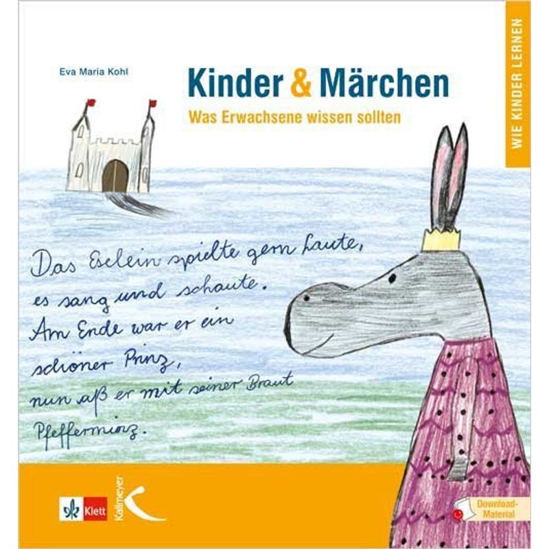 Kinder & Märchen, M. 50 Beilage - Eva Maria Kohl, Gebunden von Kallmeyer