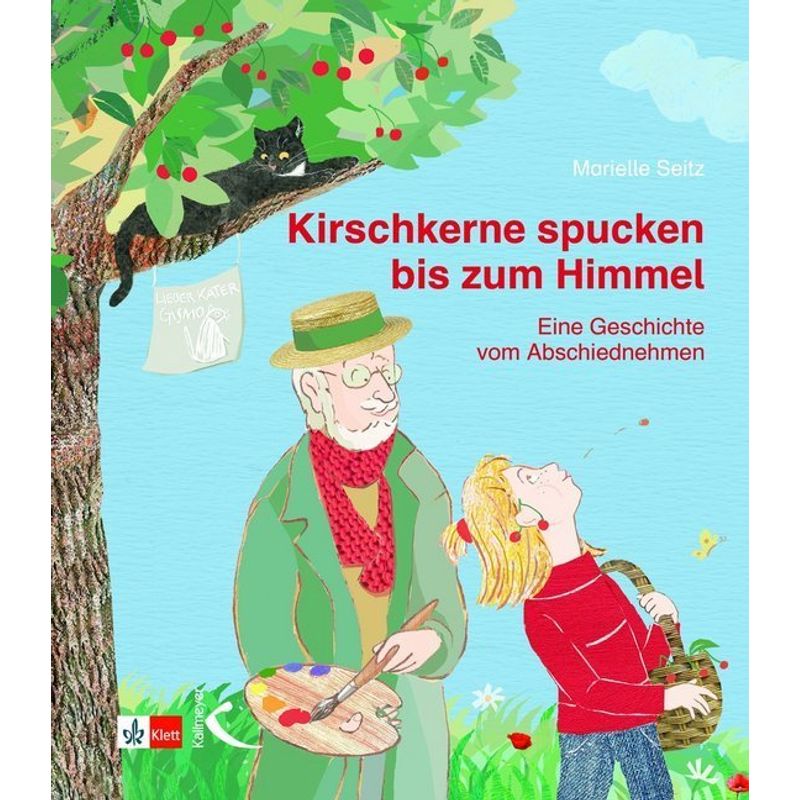 Kirschkerne Spucken Bis Zum Himmel - Marielle Seitz, Gebunden von Kallmeyer