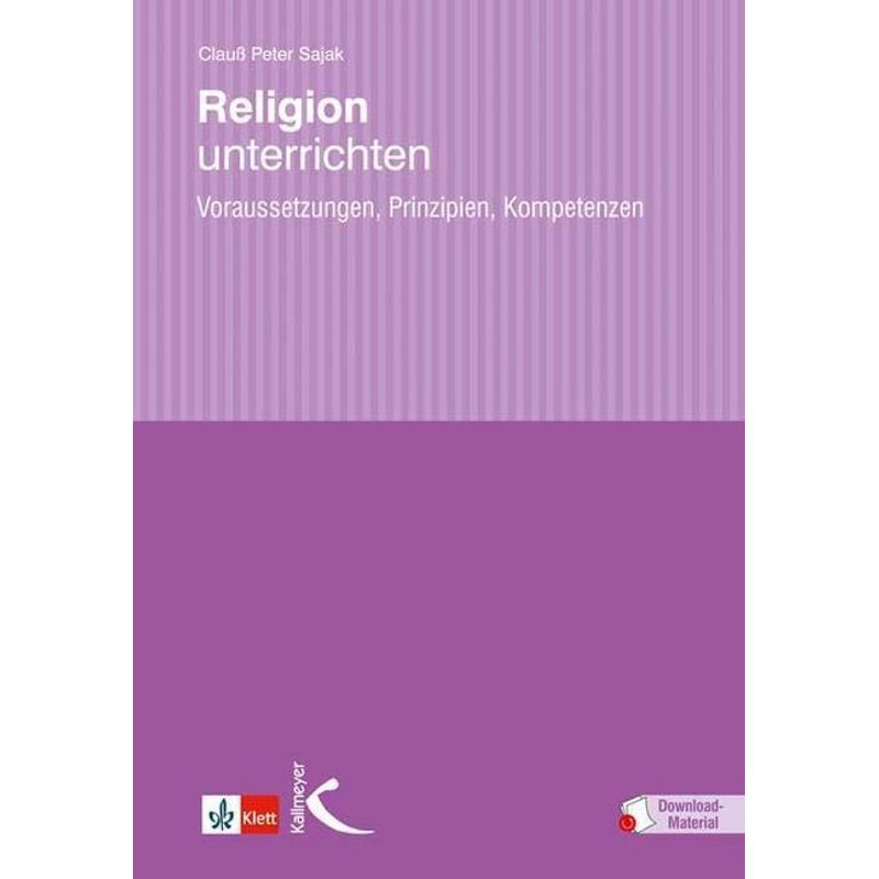 Religion Unterrichten, M. 18 Beilage - Clauß Peter Sajak, Gebunden von Kallmeyer