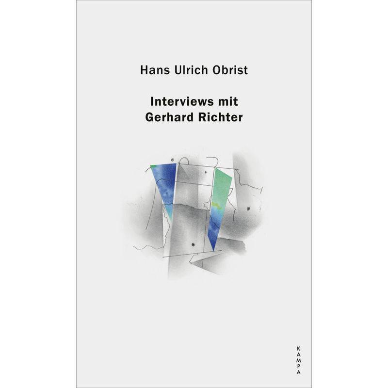 Interviews Mit Gerhard Richter - Hans Ulrich Obrist, Gerhard Richter, Gebunden von Kampa Verlag