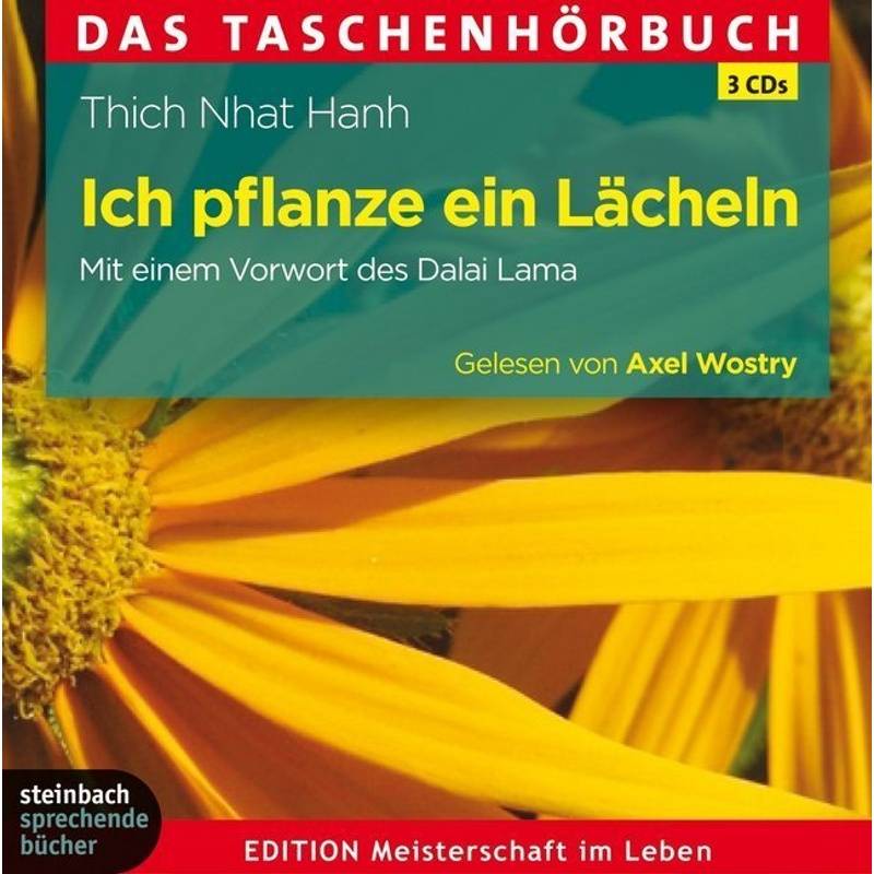 Das Taschenhörbuch - Ich Pflanze Ein Lächeln,3 Audio-Cds - Thich Nhat Hanh (Hörbuch) von Kamphausen