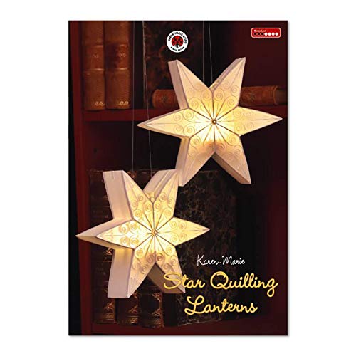 Karen Marie Klip: Star Quilling Lanterns Instruction von Karen Marie Klip Papirmuseets By A/S