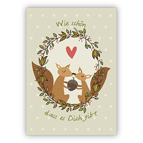 Liebevolle Eichhörnchen Klappkarte für Lieblingsmenschen: Wie schön dass es dich gibt • als liebevolle Weihnachtspost zum Jahreswechsel für Familie und Firma von Kartenkaufrausch