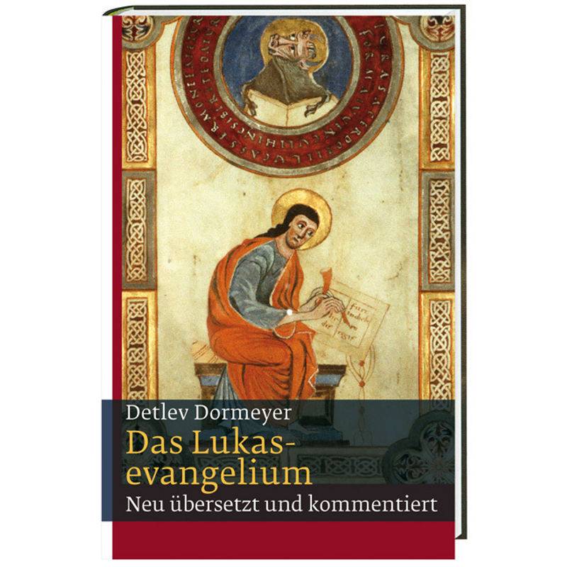 Das Lukasevangelium - Detlev Dormeyer, Gebunden von Katholisches Bibelwerk