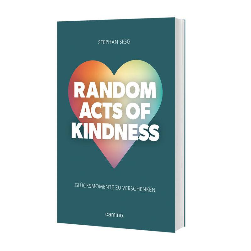 Random Act Of Kindness - Stephan Sigg, Kartoniert (TB) von Katholisches Bibelwerk