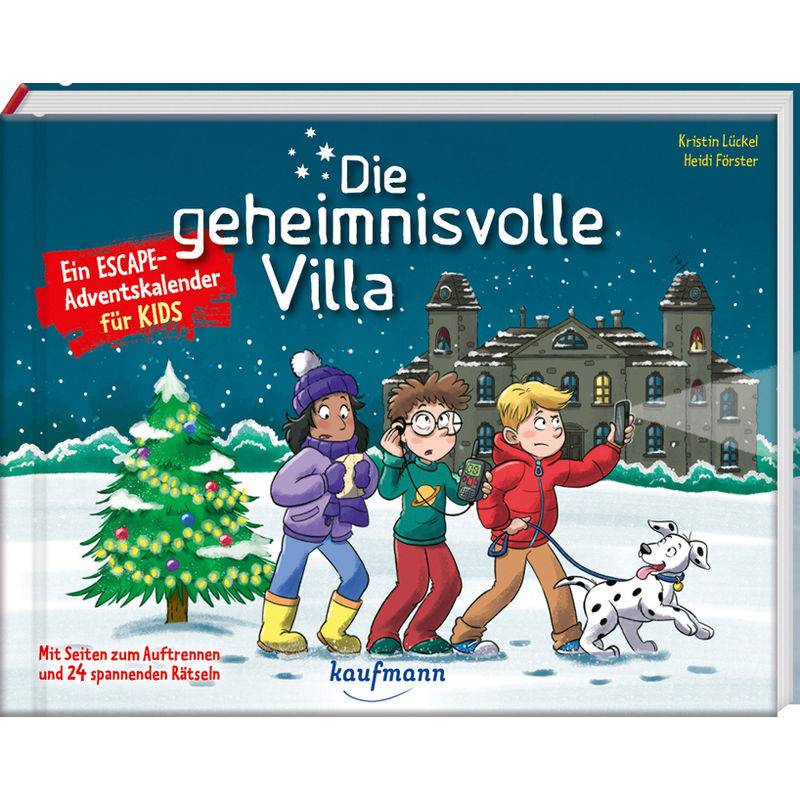 Die Geheimnisvolle Villa - Ein Escape-Adventskalender Für Kids von Kaufmann