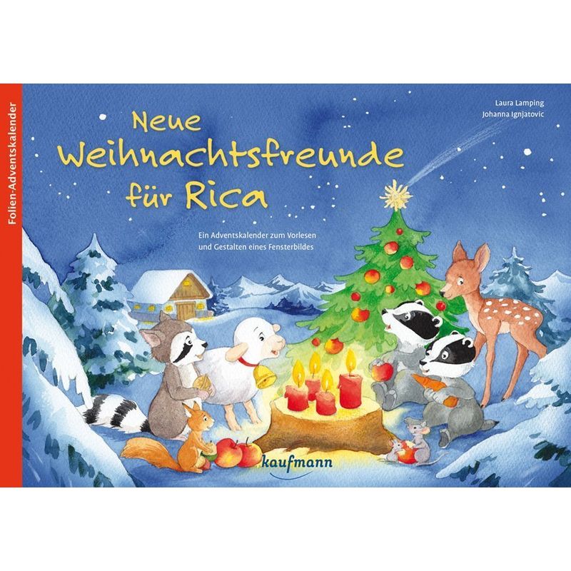 Adventskalender - Neue Weihnachtsfreunde Für Rica von Kaufmann