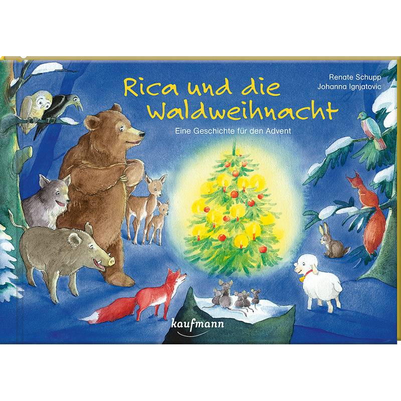 Rica Und Die Waldweihnacht - Renate Schupp, Johanna Ignjatovic, Gebunden von Kaufmann