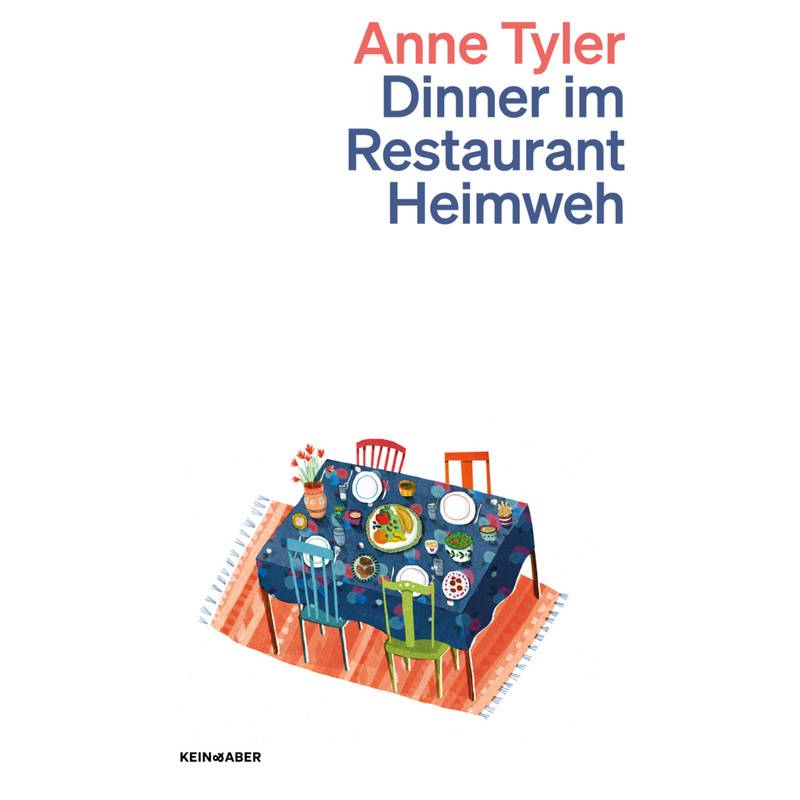 Dinner Im Restaurant Heimweh - Anne Tyler, Taschenbuch von Kein & Aber