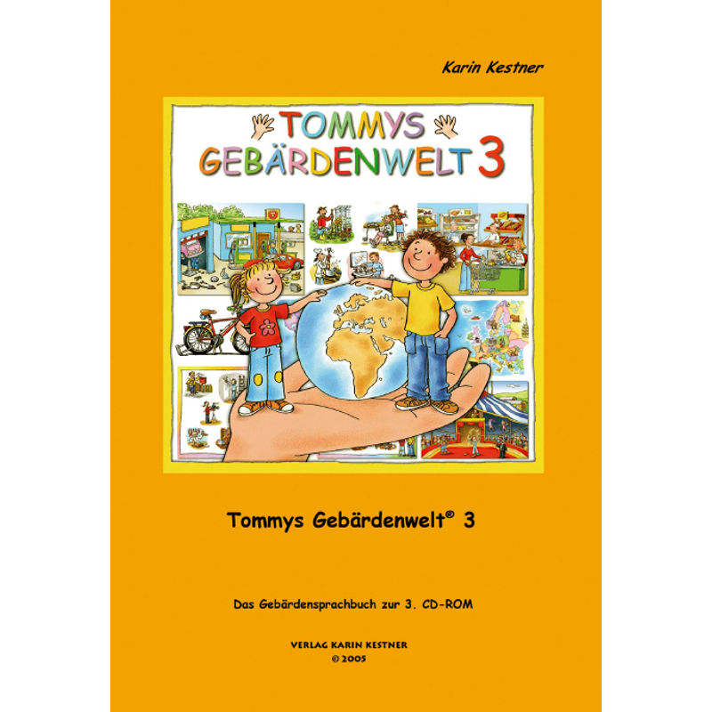 Tommys Gebärdenwelt.Tl.3 - Karin Kestner, Kartoniert (TB) von Kestner