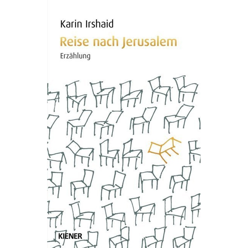 Reise Nach Jerusalem - Karin Irshaid, Kartoniert (TB) von Kiener