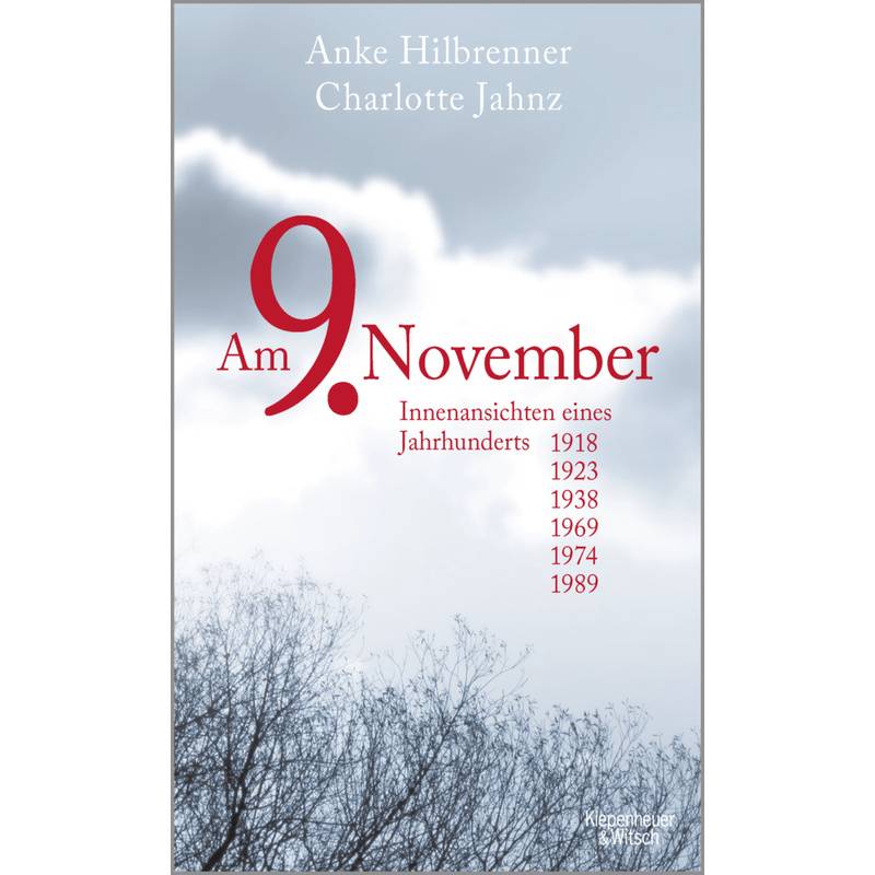 Am 9. November - Anke Hilbrenner, Charlotte Jahnz, Gebunden von Kiepenheuer & Witsch