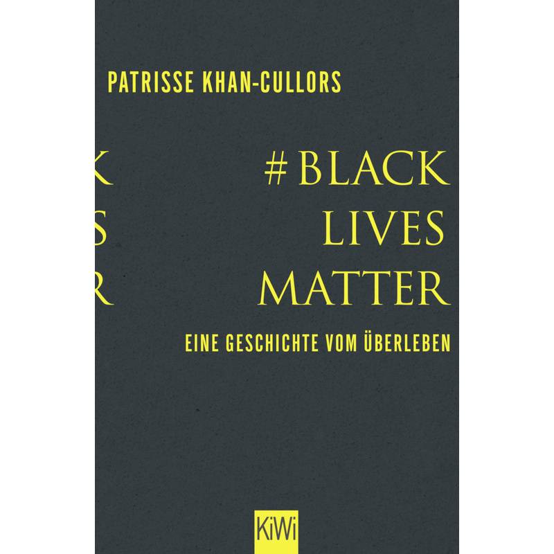 #Blacklivesmatter - Patrisse Khan-Cullors, asha bandele, Kartoniert (TB) von Kiepenheuer & Witsch