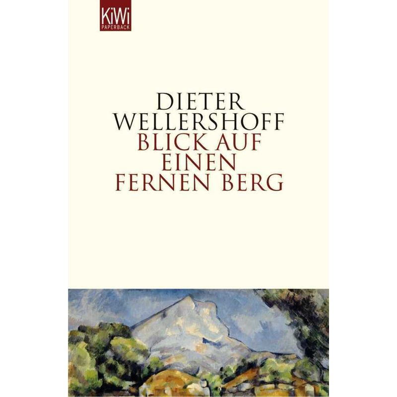 Blick Auf Einen Fernen Berg - Dieter Wellershoff, Taschenbuch von Kiepenheuer & Witsch