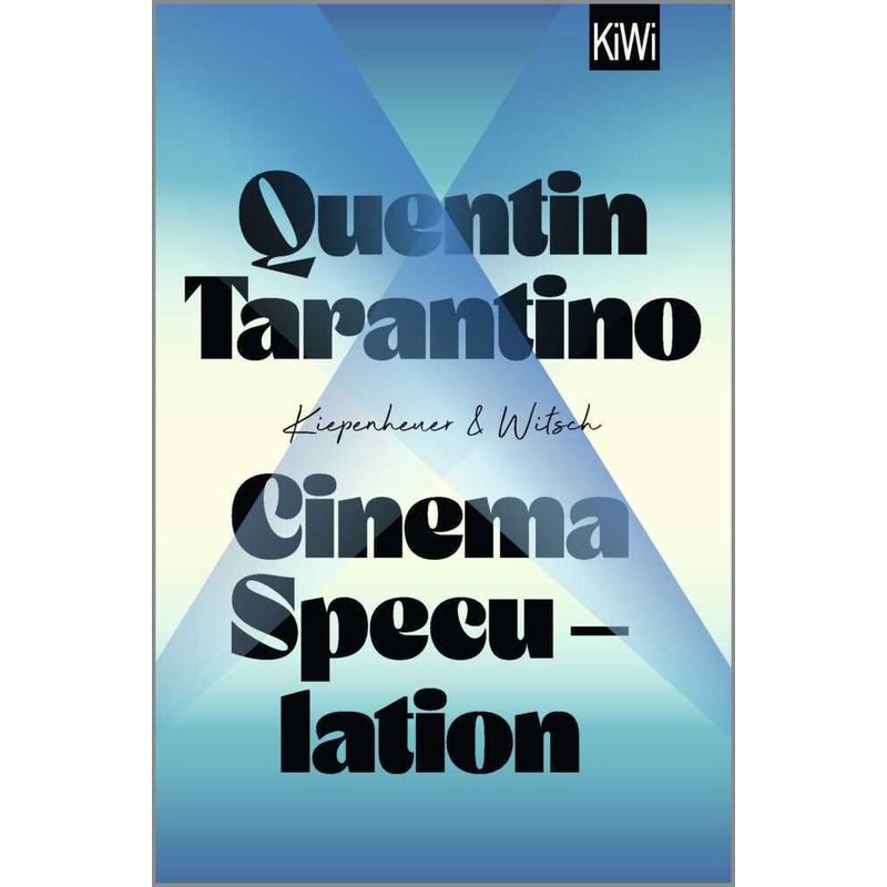 Cinema Speculation - Quentin Tarantino, Taschenbuch von Kiepenheuer & Witsch
