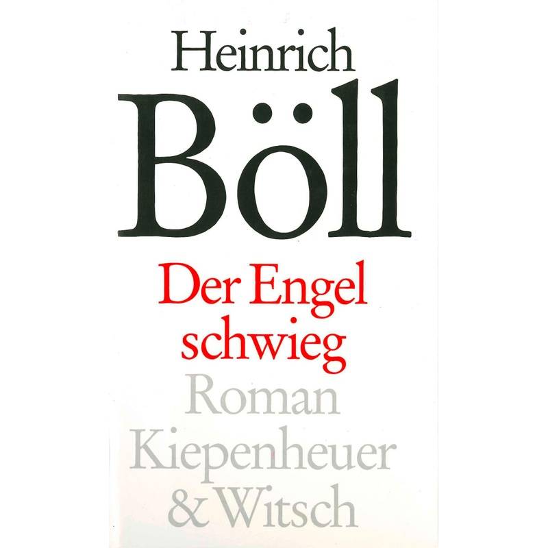 Der Engel Schwieg - Heinrich Böll, Leinen von Kiepenheuer & Witsch