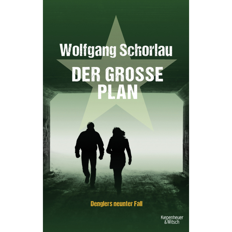 Der Große Plan / Georg Dengler Bd.9 - Wolfgang Schorlau, Kartoniert (TB) von Kiepenheuer & Witsch