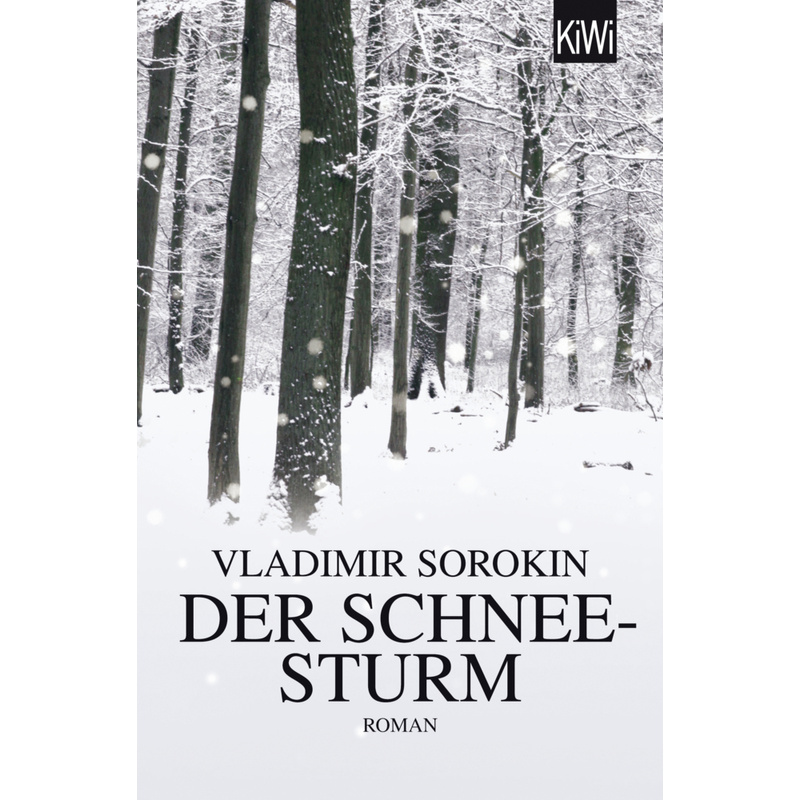 Der Schneesturm. Vladimir Sorokin - Buch von Kiepenheuer & Witsch
