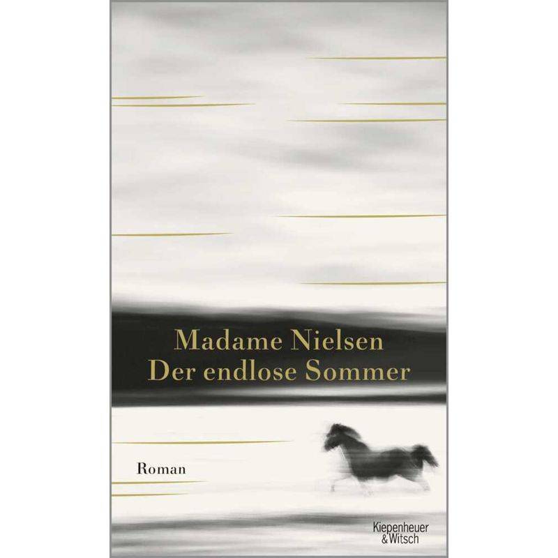 Der Endlose Sommer - Madame Nielsen, Gebunden von Kiepenheuer & Witsch